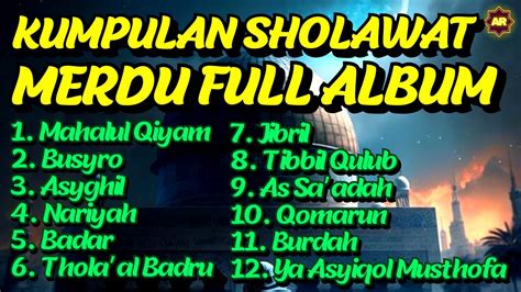 Sholawat Full Album Merdu Lagu Sholawat Terbaru Lirik Sholawat Nabi