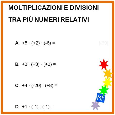 Moltiplicazioni e divisioni tra più numeri relativi Esempi ed