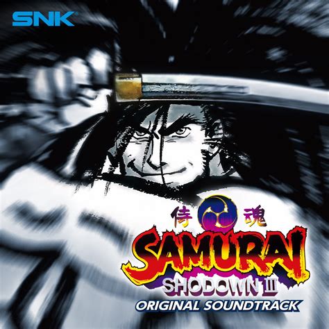 ‎samurai Shodown Iii Original Soundtrack By Snk Sound Team On Apple Music