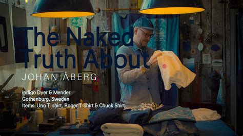 The Naked Truth About Johan Åberg Nudie Jeans co YouTube