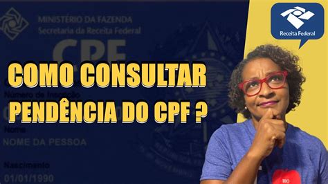 Como Consultar Pendencia Do Cpf Na Receita Federal Na Pr Tica Youtube