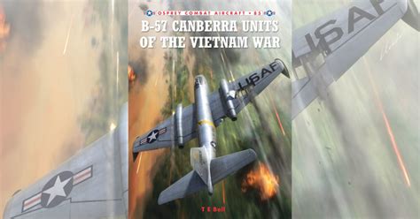 Book Review - B-57 Canberra Units of the Vietnam War