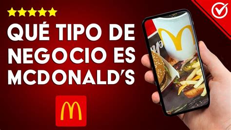 Qué tipo de negocio es MCDONALDS y a qué se dedica esta empresa YouTube