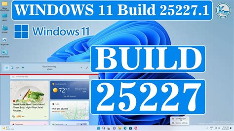 Windows 11 Build 25227 ISO New Widgets UI Start Menu Changes