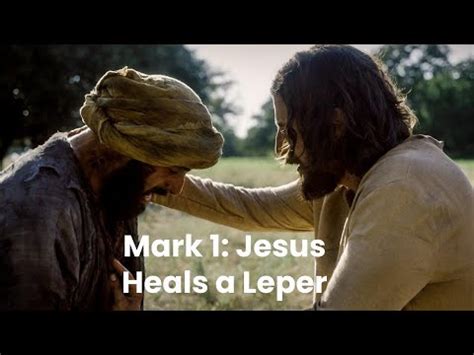 Teaching With The Chosen Jesus Heals A Leper Mark Youtube