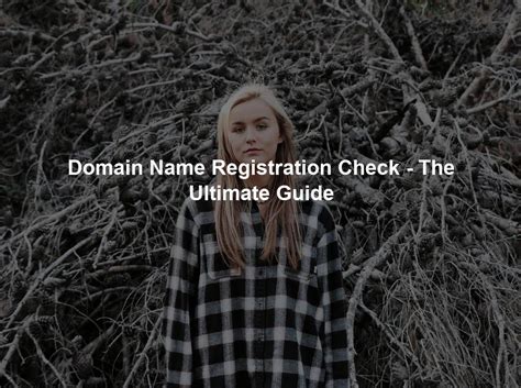 Domain Name Registration Check The Ultimate Guide Domain Nexus