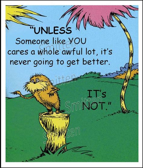 Famous Quotes From The Lorax Quotesgram