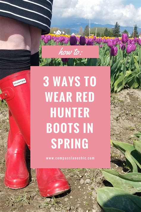 Ways To Wear Red Hunter Boots In Spring Compass Lane Chic