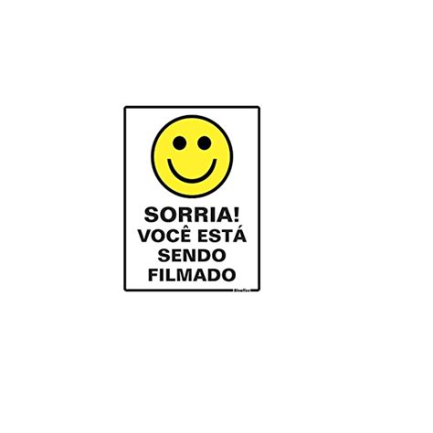 Placa De Sinaliza O Sorria Voc Est Sendo Filmado X Cm No Shoptime