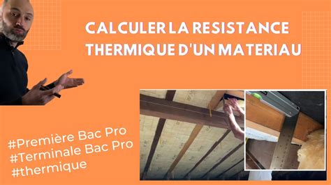 Comment Calculer La R Sistance Thermique D Un Mat Riau Youtube