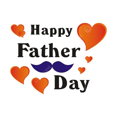 Happy Father Day Vector Day Father Happy Father S Day Father S Day Png And Vector With