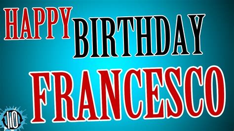 HAPPY BIRTHDAY FRANCESCO 10 Hours Non Stop Music Animation For Party