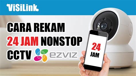 Cara Setting Ezviz Rekam Seharian Terus Menerus Youtube