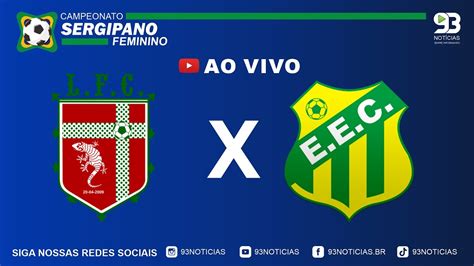 Lagarto X Estanciano Campeonato Sergipano Feminino L Ao Vivo Youtube