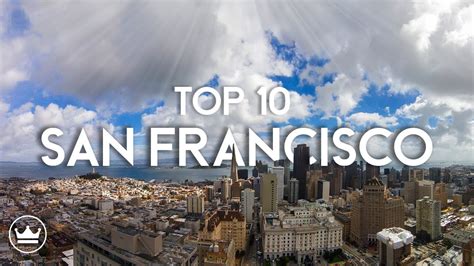 The Top Best Things To Do In San Francisco Ca Youtube