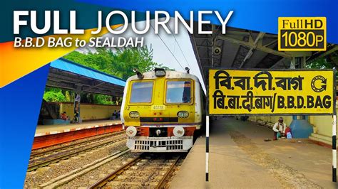 Bbd Bag To Sealdah Full Journey Coverage By Emu Train Easterb