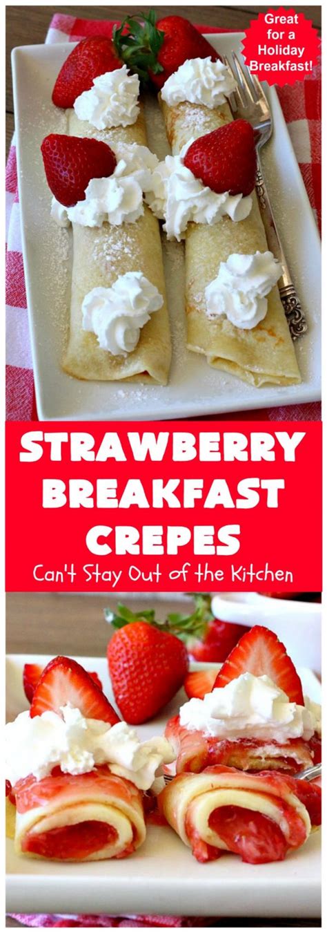 Strawberry Breakfast Crêpes Cant Stay Out Of The Kitchen