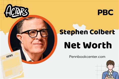 Stephen Colbert Net Worth 2024: Career Highlights, Financial Success