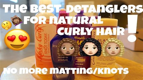 New Top 6 Best Detanglers For Natural Curly Hair 2019 Youtube