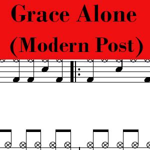 Grace Alone – The Modern Post (Dustin Kensrue) – Drum Chart – Pro ...