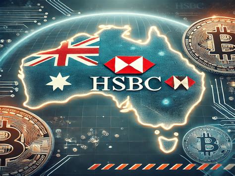 Hsbc Australia Implements Restrictions On Payments To Cryptocurrency