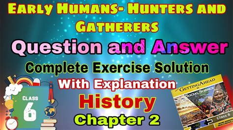 ⚡answer Key⚡class 6 History Chapter 2 Early Humans Hunters And