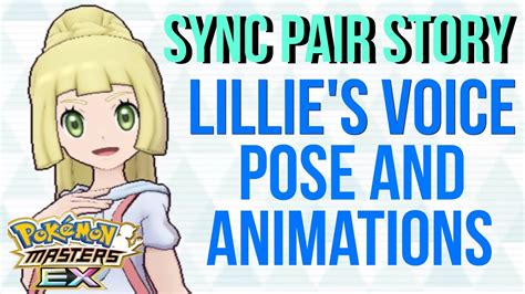 ALL LILLIE S Voice Poses Animations and Sync Pair Story Pokémon