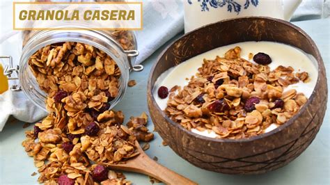 Granola casera fácil y saludable ideal para el desayuno YouTube