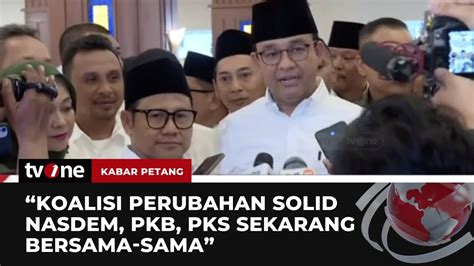 Anies Baswedan Koalisi Tetap Solid Dan Kita Akan Bekerja Cepat Untuk