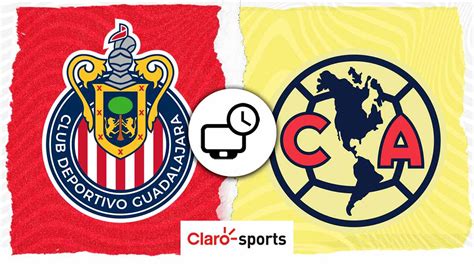 Chivas Vs Am Rica En Vivo Horario Y D Nde Ver Hoy Por Tv Y Online El