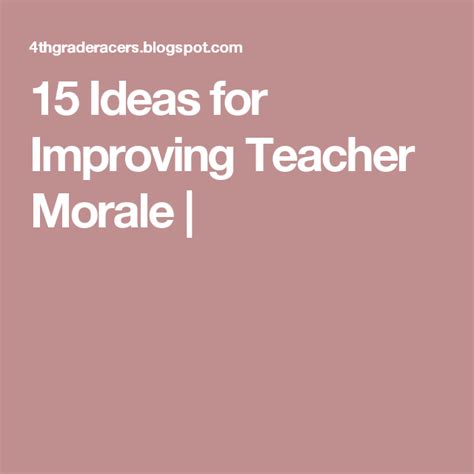 15 Ideas For Improving Teacher Morale Teacher Morale Teacher Improve