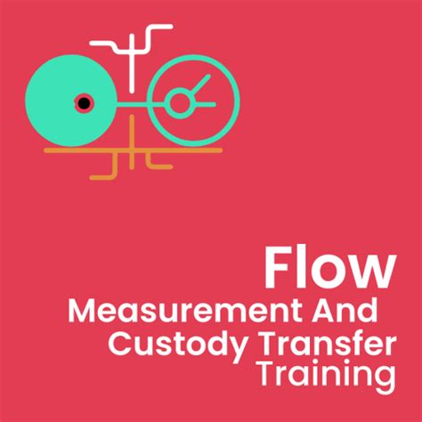 Flow Measurement And Custody Transfer Training Institute In Dubai UAE