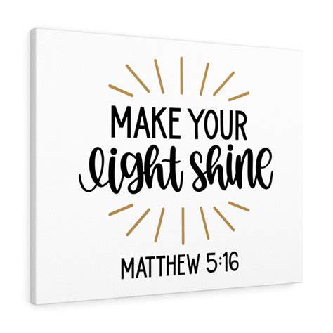 Make Your Light Shine Matthew 5 16 Bible Verse Canvas Christian Wall