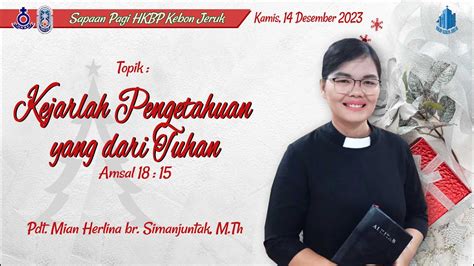 Sapa Sapaan Pagi Hkbp Kebon Jeruk Kamis Desember