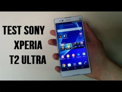 Test Du Sony Xperia T Ultra Par Top For Phone Fr Youtube