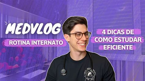 Medvlog Rotina Internato Go Dicas De Como Estudar Eficiente Youtube