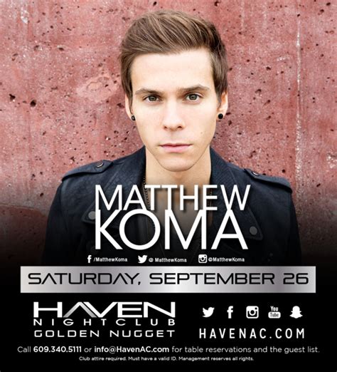 Bandsintown | MATTHEW KOMA Tickets - Haven Nightclub, Sep 26, 2015