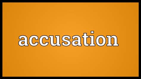 Accusation Meaning - YouTube