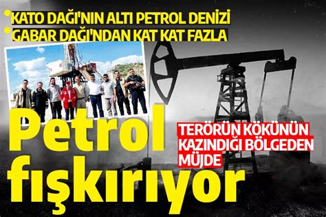 Terörün kökünün kazındığı bölgeden müjde Kato Dağı nın altı petrol