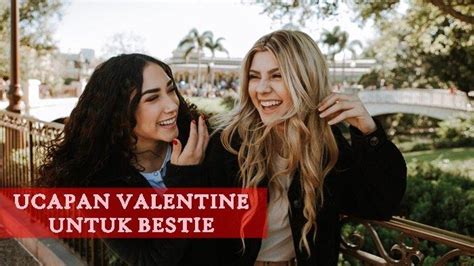 15 Quotes Manis Hari Valentine Untuk Sahabat Atau Bestie Bikin