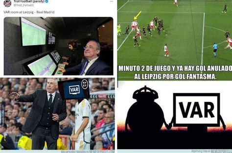 Los Memes Destrozan Al Real Madrid Por Pol Mico Triunfo Ante El Leipzig