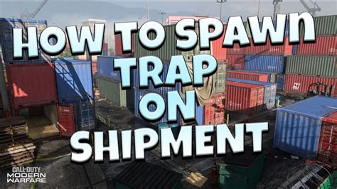 HOW TO SPAWN TRAP ON SHIPMENT IN MODERN WARFARE Call Of Duty Modern