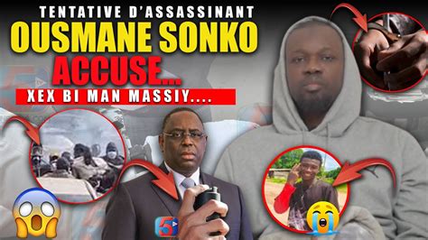 DirectSonko Parle dune Tentative dAssassinat Ratée par Macky Sall et