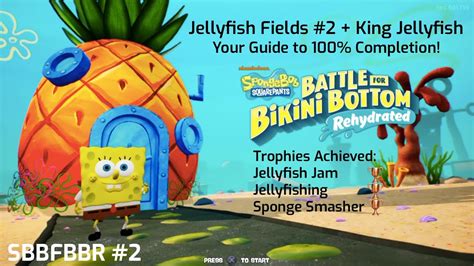 JELLYFISH FIELDS Part 2 KING JELLY SpongeBob Battle For Bikini Bottom Rehydrated Guide