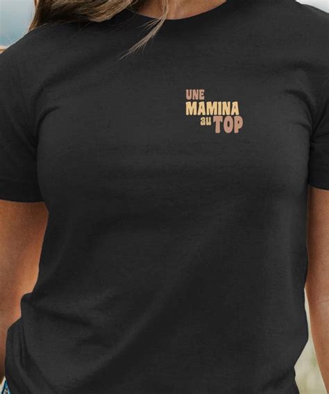 T Shirt Une Mamina Au Top Pour Femme