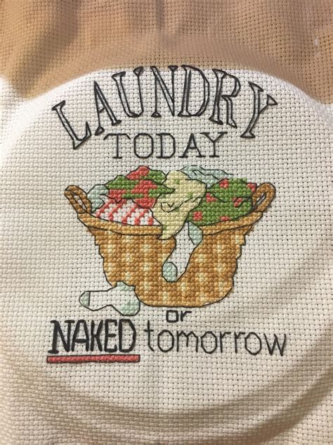 FO Laundry Today Or Naked Tomorrow R CrossStitch