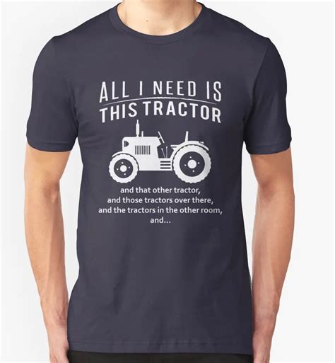 All I Need Is This Tractor T Shirt Funny Slogan Joke Birthday Gift Farm