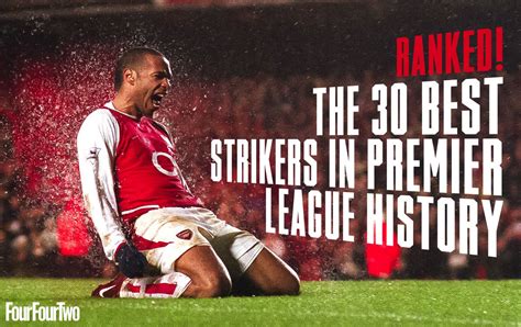 Ranked The Best Strikers In Premier League History Fourfourtwo