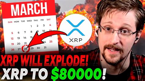 Edward Snowden Leaked XRP WILL EXPLODE On March 28 XRP To 80000 Xrp