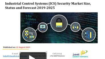 Ppt Industrial Control Systems Ics Security Market Size Powerpoint